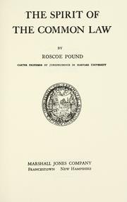 Cover of: The spirit of the common law. by Roscoe Pound