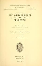 Cover of: The wild tribes of Davao district, Mindanao by Fay-Cooper Cole, Fay-Cooper Cole