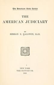 The American judiciary by Simeon Eben Baldwin