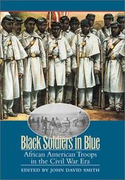 Cover of: Black soldiers in blue by edited by John David Smith.