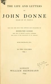 Cover of: The life and letters of John Donne, dean of St. Paul's.: Now for the first time rev. and collected.