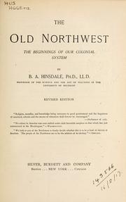 Cover of: The old Northwest by Burke Aaron Hinsdale, Burke Aaron Hinsdale