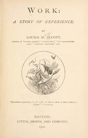 Cover of: Work: a story of experience. by Louisa May Alcott