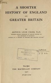 Cover of: A shorter history of England and Greater Britain. by Arthur Lyon Cross