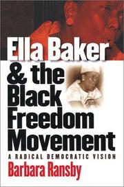 Cover of: Ella Baker and the Black freedom movement by Barbara Ransby