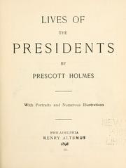 Cover of: Lives of the Presidents by Prescott Holmes