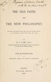 Cover of: The old faith and the new philosophy. by G. J. Low