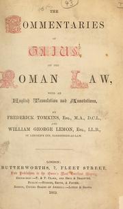 Cover of: The commentaries of Gaius on the Roman law, with an English translation and annotations