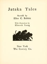 Cover of: Jataka tales by re-told by Ellen C. Babbitt ; with illustrations by Ellsworth Young.