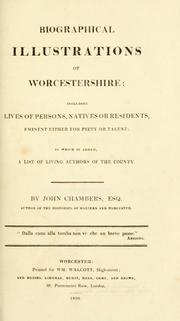 Cover of: Biographical illustrations of Worcestershire by Chambers, John