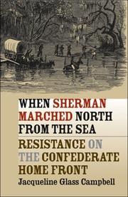 When Sherman marched north from the sea by Jacqueline Glass Campbell