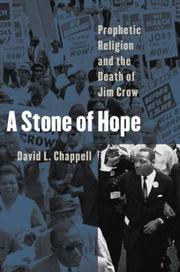 Cover of: A stone of hope: prophetic religion and the death of Jim Crow