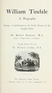 Cover of: William Tyndale: a biography being a contribution to the early history of the English Bible.  Popular ed., rev. by Richard Lovett.