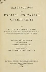 Cover of: Early sources of English Unitarian Christianity by Gaston Bonet-Maury