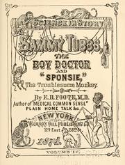 Cover of: Science in story.: Sammy Tubbs, the boy doctor, and "Sponsie," the troublesome monkey.