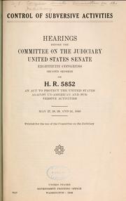 Cover of: Control of subversive activities.: Hearings before