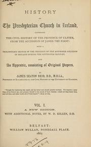 Cover of: History of the Presbyterian Church in Ireland by James Seaton Reid