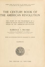 Cover of: The century book of the American revolution by Elbridge Streeter Brooks