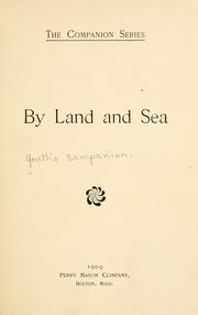 Cover of: By land and sea. by 