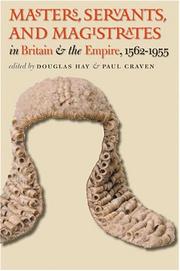 Cover of: Masters, Servants, and Magistrates in Britain and the Empire, 1562-1955 (Studies in Legal History) by Douglas Hay