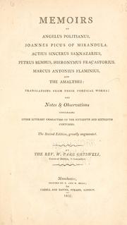 Cover of: Memoirs of Angelus Politianus, Joannes Picus of Mirandula, Actius Sincerus Sannazarius, Petrus Bembus, Hieronymus Fracastorius, Marcus Antonius Flaminius, and the Amalthei by William Parr Greswell