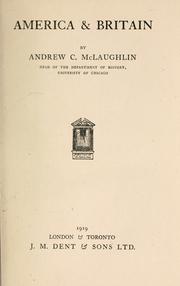Cover of: America and Britain by McLaughlin, Andrew Cunningham