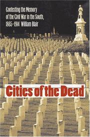 Cover of: Cities of the Dead: Contesting the Memory of the Civil War in the South, 1865-1914 (Civil War America)