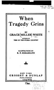 Cover of: When tragedy grins by Grace Miller White