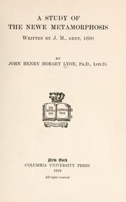 Cover of: A study of The newe Metamorphosis written by J. M., gent, 1600 by John Henry Hobart Lyon
