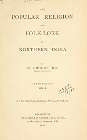 Cover of: Popular religion and folk-lore of Northern India. by William Crooke