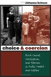 Cover of: Choice and Coercion by Johanna Schoen, Johanna Schoen