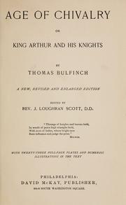 Cover of: Age of chivalry; or, King Arthur and his knights