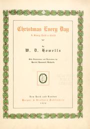 Cover of: Christmas every day by William Dean Howells