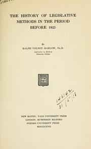 Cover of: The history of legislative methods in the period before 1825. by Ralph Volney Harlow