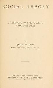 Cover of: Social theory by Bascom, John