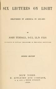 Cover of: Six lectures on light by John Tyndall