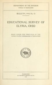 Cover of: Educational survey of Elyria, Ohio by made under the direction of the United States Commissioner of Education.
