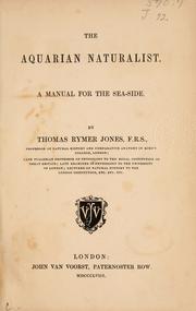 Cover of: The aquarian naturalist: A manual for the sea-side.