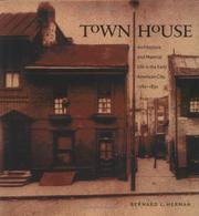 Cover of: Town house: architecture and material life in the early American city, 1780-1830