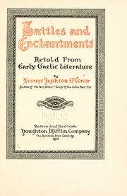Cover of: Battles and enchantments, retold from early Gaelic literature by Norreys Jephson O'Conor