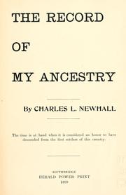 Cover of: The record of my ancestry by Charles Lyman Newhall, Charles Lyman Newhall