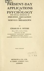 Cover of: Present-day applications of psychology: with special references to industry, education and nervous breakdown.
