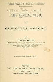 Cover of: The Dorcas club by Oliver Optic