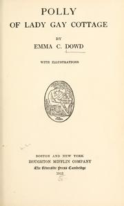 Cover of: Polly of Lady Gay Cottage by Dowd, Emma C.