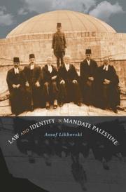 Law and identity in mandate Palestine by Assaf Likhovski