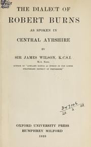 Cover of: The dialect of Robert Burns as spoken in central Ayrshire
