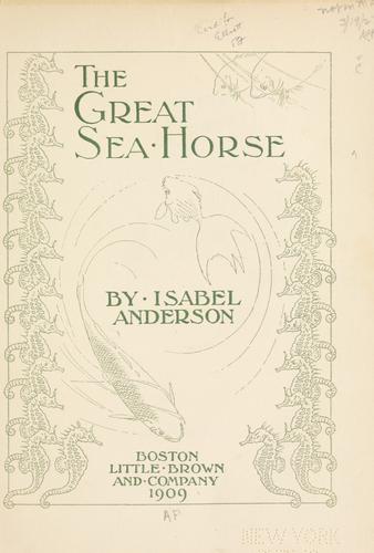 The great sea horse by Isabel Anderson