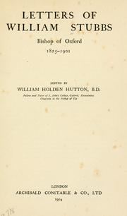 Cover of: Letters of William Stubbs: Bishop of Oxford, 1825-1901