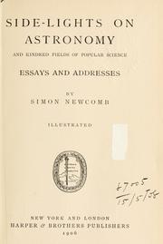 Cover of: Side-lights on astronomy and kindred fields of popular science by Simon Newcomb, Simon Newcomb