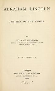 Cover of: Abraham Lincoln, the man of the people by Norman Hapgood